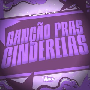 Canção Pras Cinderelas (Explicit)