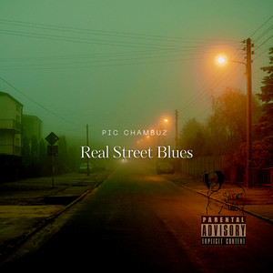Real Street Blues (Explicit)