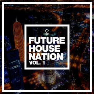 Future House Nation, Vol. 1