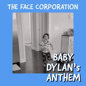 BABY DYLAN'S ANTHEM (Explicit)