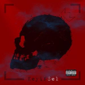 KeyifSel (Explicit)