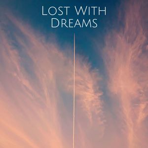 Lost With Dreams