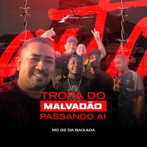 Tropa do Malvadão Passando Ai