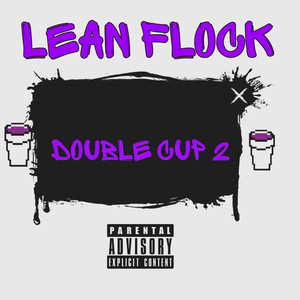 Double Cup 2 (Explicit)