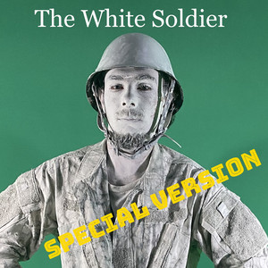 The White Soldier (Special Version)