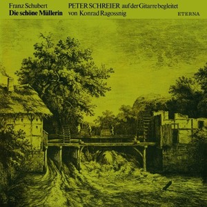 Schubert: Die schöne Müllerin (Arr. For Tenor and Guitar)