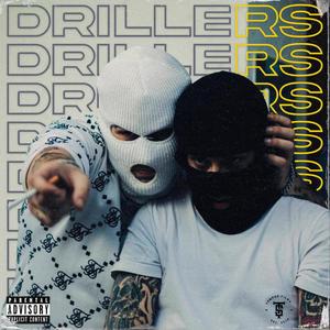 Drillers (feat. 3sixbaby) [Explicit]