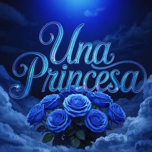 Una Princesa (Explicit)