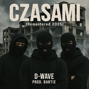 CZASAMI (feat. BarTie & Samuel Show) (Remastered 2025|Explicit)