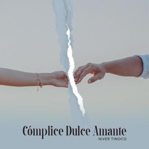 Cómplice Dulce Amante