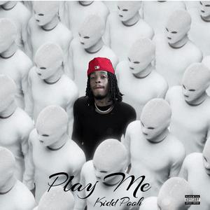 Play Me (Explicit)