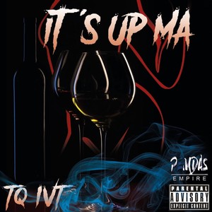 It's Up Ma (Explicit)