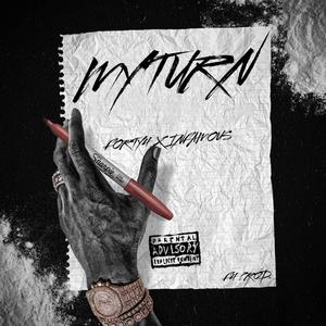 MY TURN (feat. INFAMOUS) [Explicit]