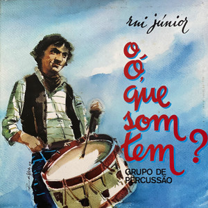 O, Ó Que Som Tem? (Grupo De Percussão)