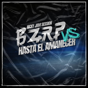 Nicky Jam Bzrp Session Vs Hasta El Amanecer