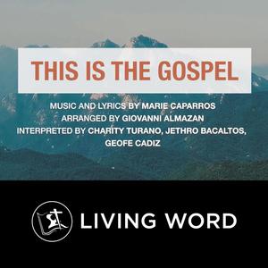 This Is The Gospel (feat. Charity Turano, Jethro Bacaltos, Geofe Cadiz & Marie Caparros)