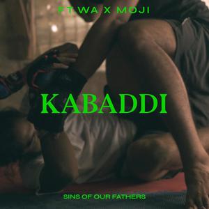 KABADDI (feat. Moji) [Explicit]