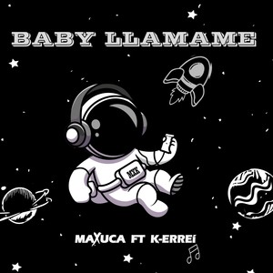 Baby llamame (feat. k-errei)