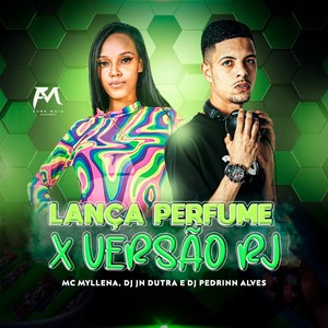 Lança Perfume X Versão Rj (Explicit)