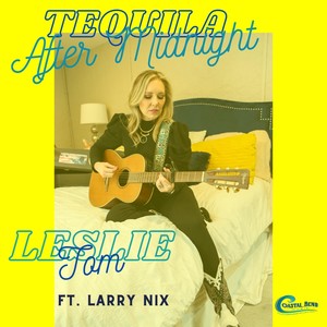 Tequila After Midnight (feat. Larry Nix)