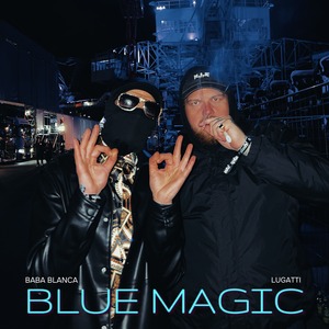 Blue Magic (Explicit)