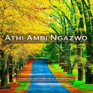 Athi Ambi Ngazwo
