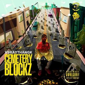 Cemetery Blockz (Explicit)