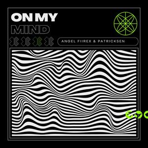 On my mind (feat. Patricksen)