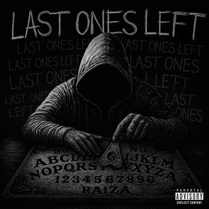 Last Ones Left (Explicit)