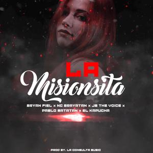 La Missionsita (feat. JB the voice, Pablo Matatan, Bryan Fiel & El Kapucha) (Explicit)