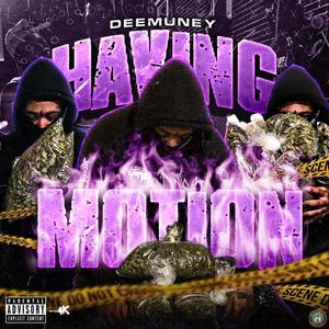 HavingMotion (Explicit)