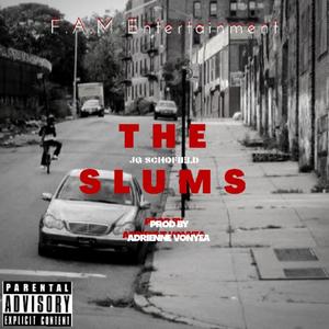 The Slums (feat. Adrienne Vonyea) [Explicit]