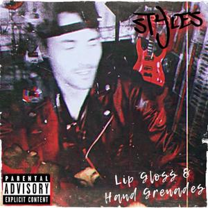 Lip Gloss & Hand Grenades (Explicit)