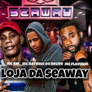 loja da seaway (Explicit)