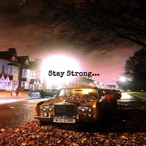 Stay Strong (Explicit)