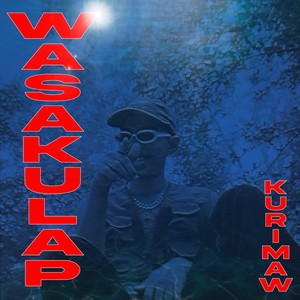 Wasakulap (Explicit)