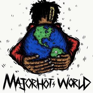 MajorHot's World (Explicit)