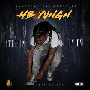 Steppin On Em (Explicit)