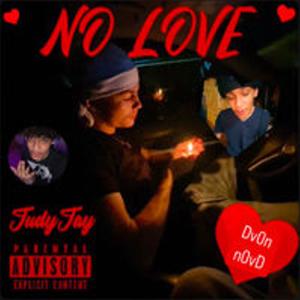 No Love (feat. Judyjay) [Explicit]