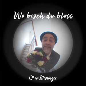 Wo Bisch Du Bloss