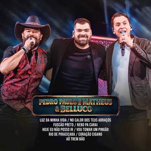 Luz Da Minha Vida / No Calor Dos Teus Abraços / Fuscão Preto / Bebo Pa Carai / Hoje Eu Não Posso Ir / Vou Tomar Um Pingão / Rio De Piracicaba / Coração Cigano / Aô Trem Bão (Ao Vivo)