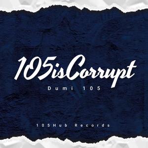 105 is corrupt