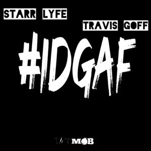 IDGAF (Explicit)