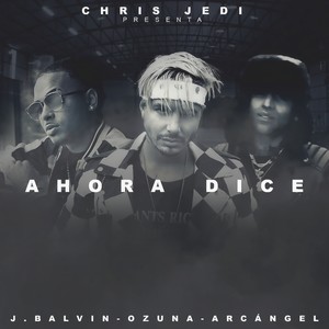 Chris Jedi - Ahora Dice