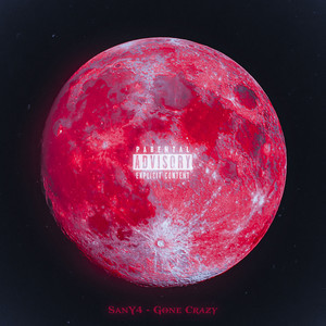 Gone Crazy (Explicit)