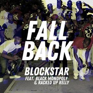 Fall Back (feat. Black Monopoly & Racked Up Relly) [Explicit]