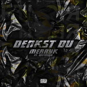 DENKST DU (Explicit)