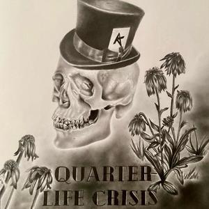 Quarter-Life Crisis (Explicit)