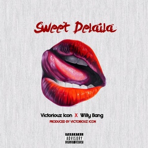 Sweet Delaila (Explicit)