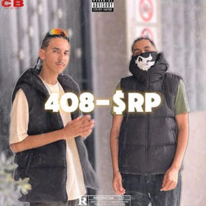 408 $-R-P (feat. Palala) (Explicit)